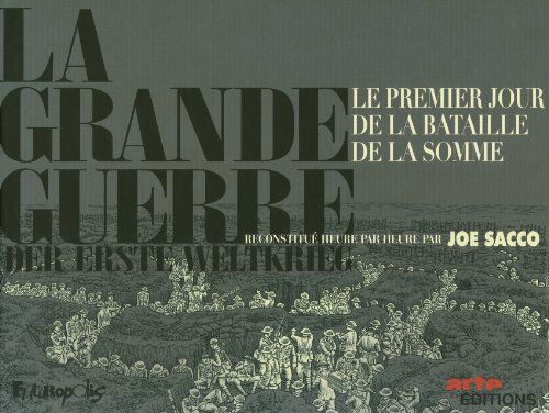 Joe Sacco - La Grande Guerre : 1er juillet 1916 : le premier jour de la bataille de la Somme. Der Erste Weltkrieg - Preis vom 17.10.2026 19:25:27 h