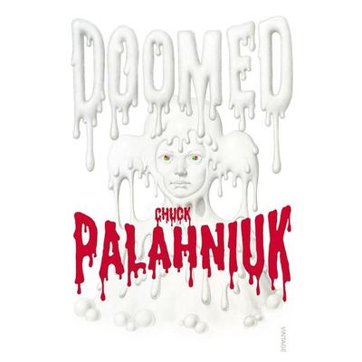 Doomed, Taschenbuch von Chuck Palahniuk, Vermilion, 978-0-09-955263-5