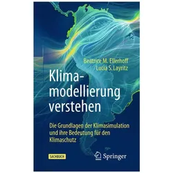 Klimamodellierung verstehen, Fachbücher von Lucia S. Layritz, Beatrice M. Ellerhoff