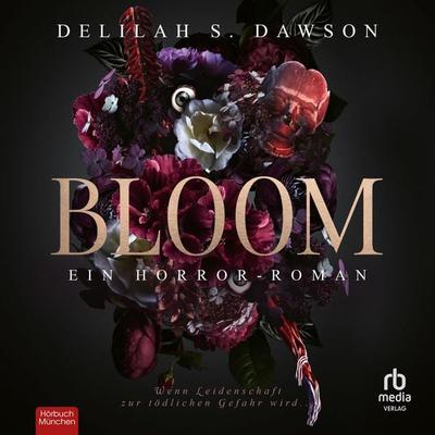 Bloom - Delilah S. Dawson, Audio, 9783691284584