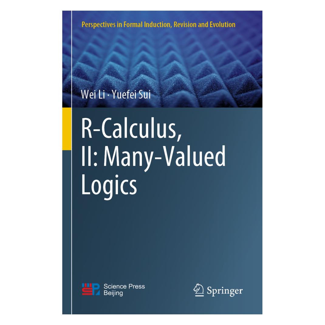 Springer R-Calculus, II: Many-Valued Logics (Englisch, Softcover, Wei Li, Yuefei Sui) (56946016)