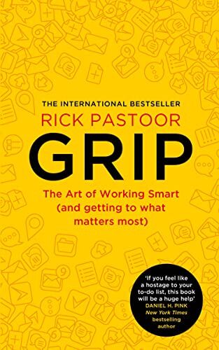 Rick Pastoor - Grip: The art of working smart (and getting to what matters most) - Preis vom 10.10.2026 11:48:34 h