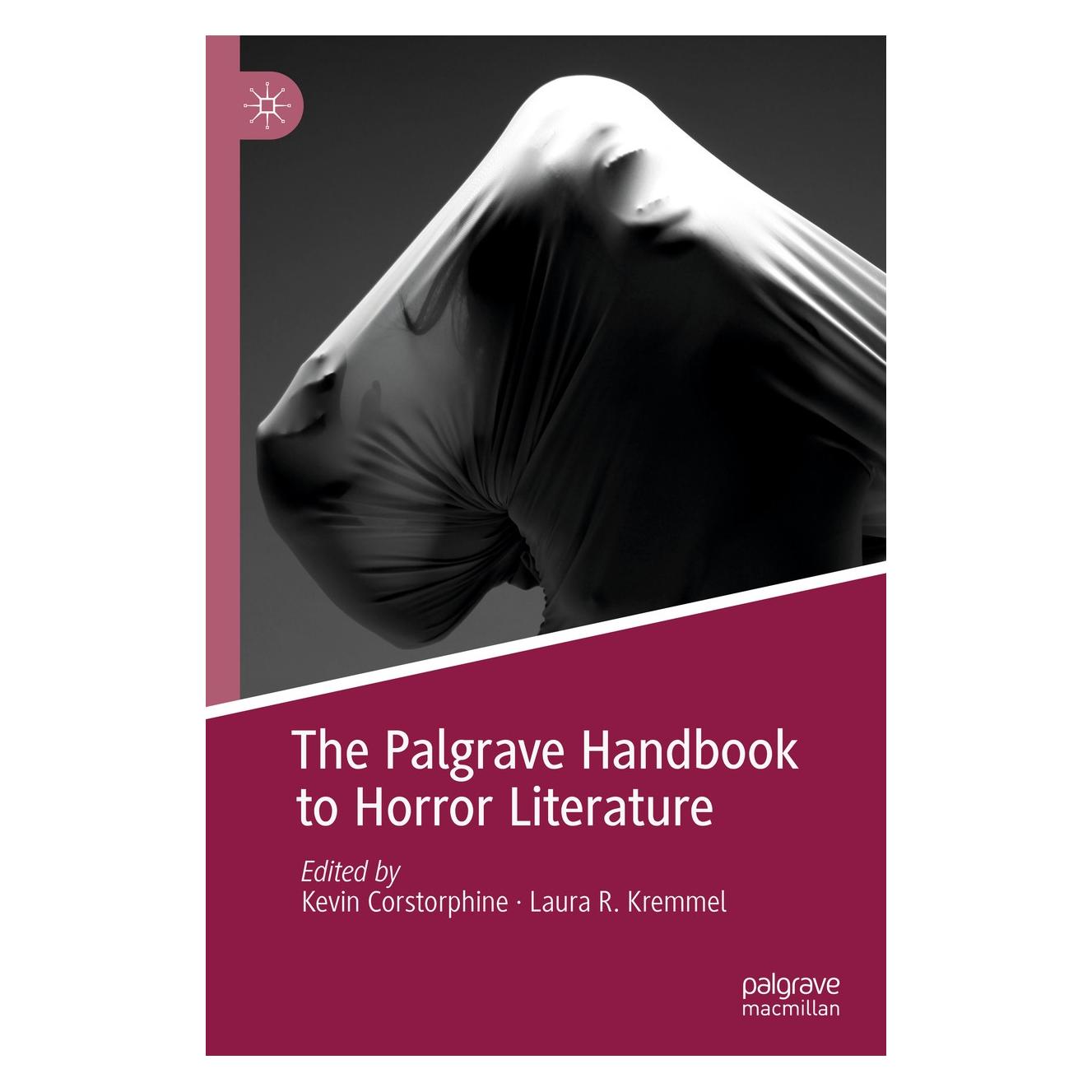 Springer The Palgrave Handbook to Horror Literature (Englisch, Hardcover, Kevin Corstorphine, Laura R. Kremmel) (9783319974057)
