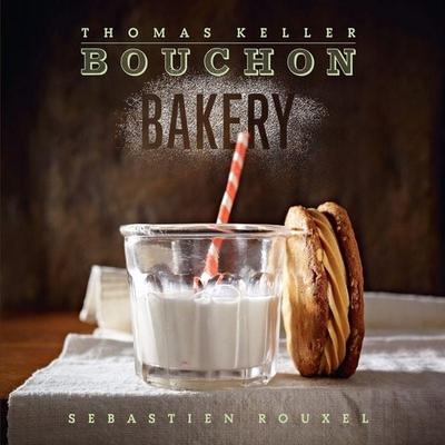 Bouchon Bakery, Gebundene Ausgabe von Thomas Keller,Sebastien Rouxel, KNV Besorgung, 978-1-57965-435-1
