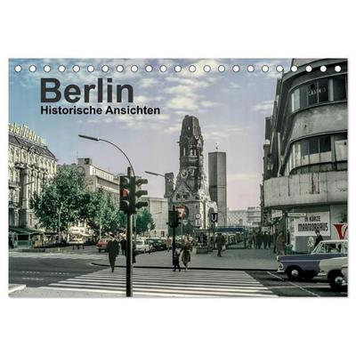 Berlin - Historische Ansichten (Tischkalender 2027 DIN A5 quer), CALVENDO Monatskalender