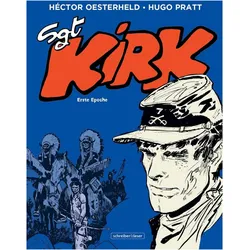 Sgt. Kirk, Comics + Manga von Hugo Pratt, Héctor Oesterheld