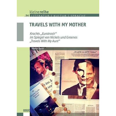 Travels With My Mother, Taschenbuch von Meike Stein, WVT Wissenschaftlicher Verlag Trier, 978-3-9894006-5-8