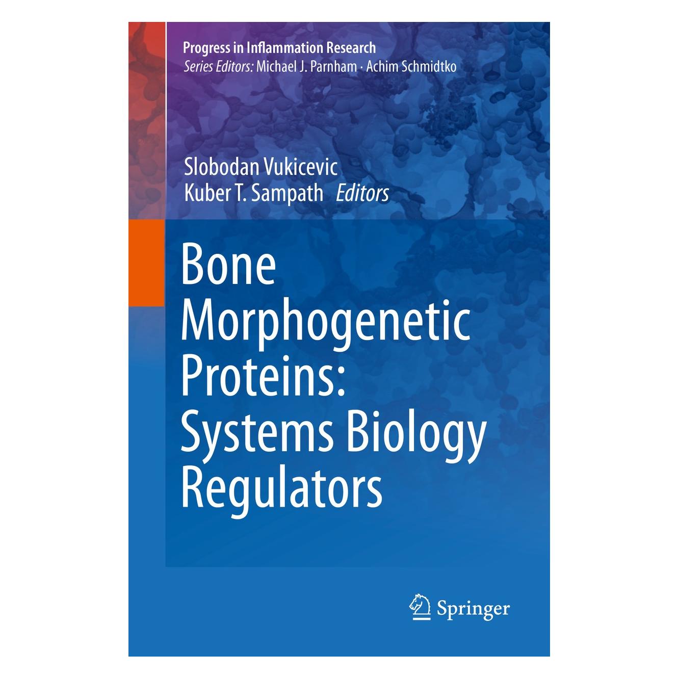 Springer Bone Morphogenetic Proteins: Systems Bi (Englisch, Hardcover, Kuber T. Sampath, Slobodan Vukicevic) (9783319475059)