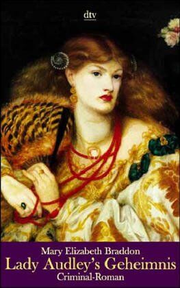 Braddon, Mary E. - Lady Audley's Geheimnis. Ein Criminal-Roman - Preis vom 05.10.2026 03:47:11 h