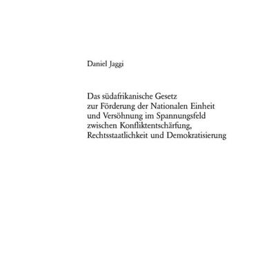 Jaggi, D: Das südafrikanische Gesetz zur Förderung der Natio, Taschenbuch von Daniel Jaggi, Peter Lang AG, Internationaler Verlag der Wissenschaften,