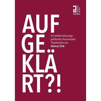 'Aufgeklärt?!'; Taschenbuch von Helmut Fink, BoD - Books on Demand, 978-3-948787-00-4