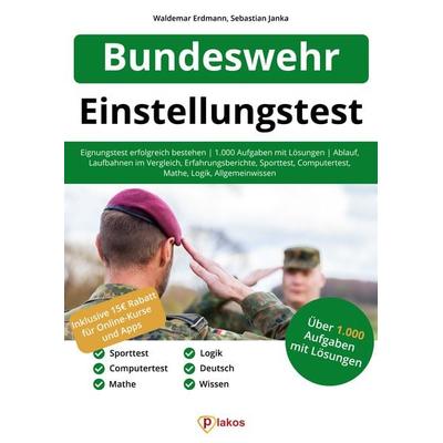 Einstellungstest Bundeswehr, Taschenbuch von Waldemar Erdmann,Sebastian Janka, Plakos GmbH, 978-3-948144-76-0