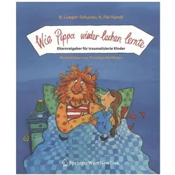 Wie Pippa wieder lachen lernte, Fachbücher von Katharina Pal-Handl, Brigitte Lueger-Schuster