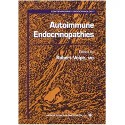 Autoimmune Endocrinopathies, Fachbücher von Robert Volpé