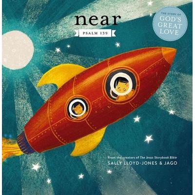 Near, Gebundene Ausgabe von Sally Lloyd-Jones, Harper Collins (US), 978-0-310-76826-5