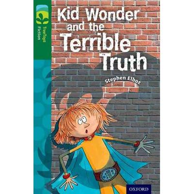 Oxford Reading Tree TreeTops Fiction: Level 12 More Pack B: Kid Wonder and the Terrible Truth, Taschenbuch von Stephen Elboz, Oxford University Press,