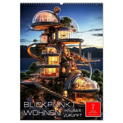 Blickpunkt Wohnen Häuser Zukunft (Wandkalender 2027 DIN A2 hoch), CALVENDO Monatskalender