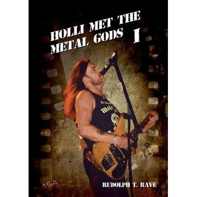 Holli met the Metal Gods I, Gebundene Ausgabe von Rudolph T. Rave, Tredition, 978-3-7323-5549-5
