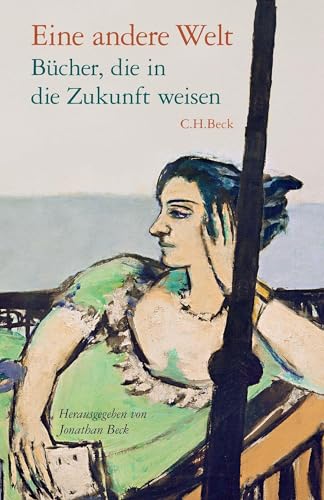 Jonathan Beck - Eine andere Welt: Bücher, die in die Zukunft weisen - Preis vom 14.10.2026 23:07:16 h