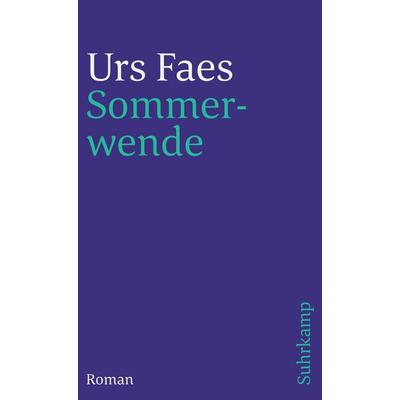 Sommerwende, Taschenbuch von Urs Faes, Suhrkamp
