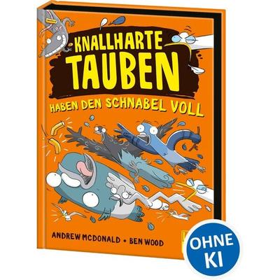 Knallharte Tauben haben den Schnabel voll (Band 4), Gebundene Ausgabe von Andrew McDonald, Loewe, 978-3-7432-1114-8