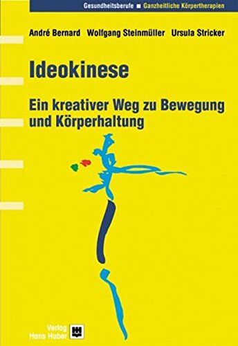 Andre Bernard - Ideokinese: Ein kreativer Weg zu Bewegung und Körperhaltung - Preis vom 09.10.2026 07:28:09 h