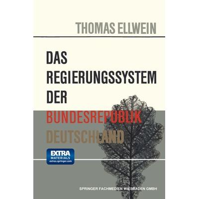 Das Regierungssystem der Bundesrepublik Deutschland, Taschenbuch von Thomas Ellwein, VS Verlag für Sozialwissenschaften, 978-3-663-19617-4