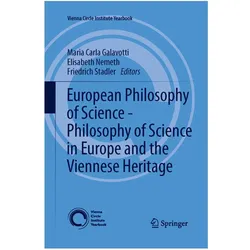 European Philosophy of Science - Philosophy of Science in Europe and the Viennese Heritage, Fachbücher von Elisabeth Nemeth, Maria Carla Galavotti, Friedrich Stadler