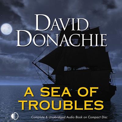 A Sea of Troubles - David Donachie, Audio, 9781407929781