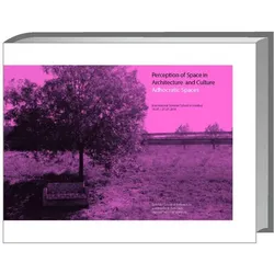 Perception of Space in Architecture and Culture, Fachbücher von of Applied Sciences, Architecture Detmold School of, Istanbul Technical University, Technical University Istanbul, Ostwestfalen-Lippe University