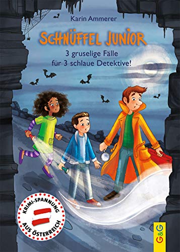 Karin Ammerer - Schnüffel Junior - 3 gruselige Fälle für 3 schlaue Detektive! - Preis vom 09.10.2026 07:28:09 h