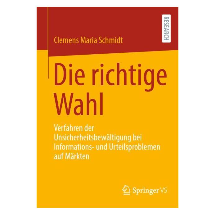 Springer Die richtige Wahl (Deutsch, Softcover, Clemens Maria Schmidt) (59915974)