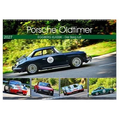 Porsche Oldtimer - EGGBERG KLASSIK - Der Berg ruft (Wandkalender 2027 DIN A2 quer), CALVENDO Monatskalender