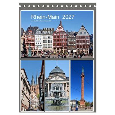 Rhein-Main 2027 vom Taxifahrer Petrus Bodenstaff (Tischkalender 2027 DIN A5 hoch), CALVENDO Monatskalender