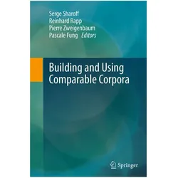 Building and Using Comparable Corpora, Fachbücher von Reinhard Rapp, Serge Sharoff, Pierre Zweigenbaum, Pascale Fung