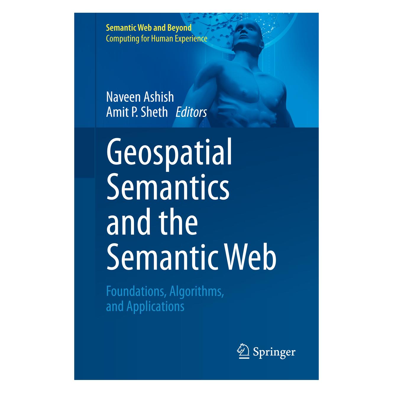 Springer Geospatial Semantics and the Semantic Web (Englisch, Softcover, Amit P. Sheth, Naveen Ashish) (55528349)