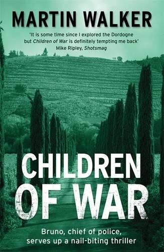 Martin Walker - Children of War: Bruno, Chief of Police 7 (Bruno Courreges 8) - Preis vom 18.10.2026 19:22:15 h