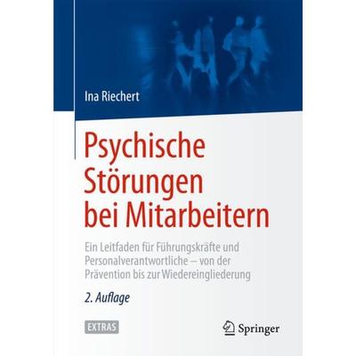 Psychische Störungen bei Mitarbeitern, Gebundene Ausgabe von Ina Riechert, Springer Berlin, 978-3-662-43521-2