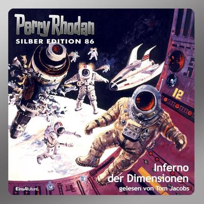 Perry Rhodan Silber Edition 86: Inferno der Dimensionen - Harvey Patton,William Voltz,Kurt Mahr, Audio, 4056198242292