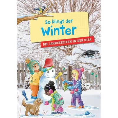 So klingt der Winter, Geheftet von Suse Klein, Kaufmann, Ernst, 978-3-7806-5212-6