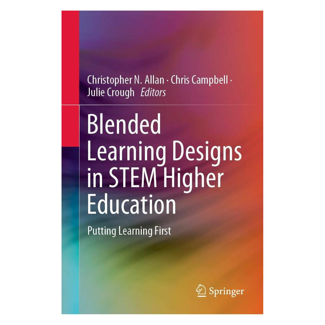 Springer Blended Learning Designs in STEM Higher Education (Englisch, Hardcover, Chris Campbell, Christopher N. Allan, Julie Crough) (33508060)