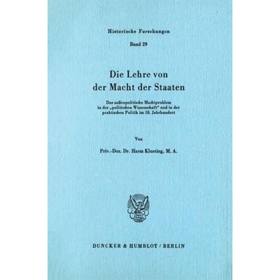 Die Lehre von der Macht der Staaten., Taschenbuch von Harm Klueting, Duncker & Humblot, 978-3-428-06052-8