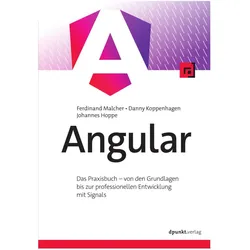 Angular, Fachbücher von Ferdinand Malcher, Danny Koppenhagen, Johannes Hoppe