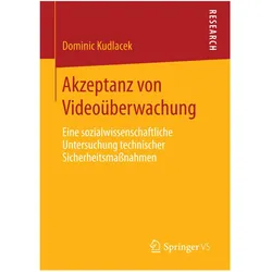 Akzeptanz von Videoüberwachung, Fachbücher von Dominic Kudlacek