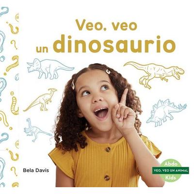 Veo, veo un dinosaurio/ I'm thinking of a dinosaur, Gebundene Ausgabe von Bela Davis, Abdo Group