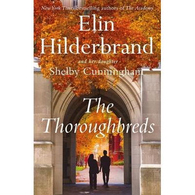 The Thoroughbreds, Taschenbuch von Elin Hilderbrand,Shelby Cunningham, Quercus Publishing, 978-1-5294-4527-5