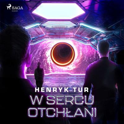 W sercu otchłani - Henryk Tur, Audio, 9788728389867