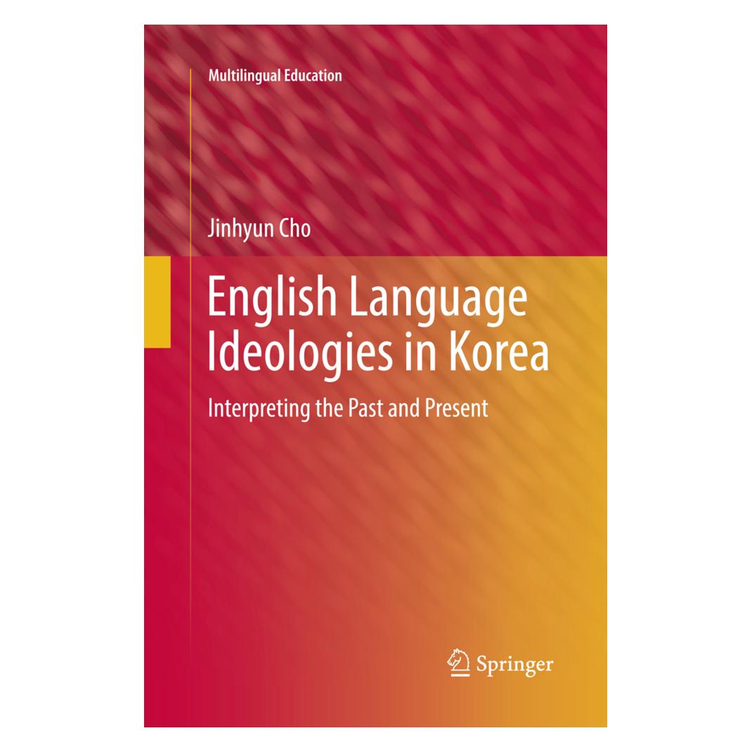 Springer English Language Ideologies in Korea (Englisch, Softcover, Jinhyun Cho) (56017774)