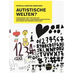 Autistische Welten, Fachbücher von Patricia J. Marchart