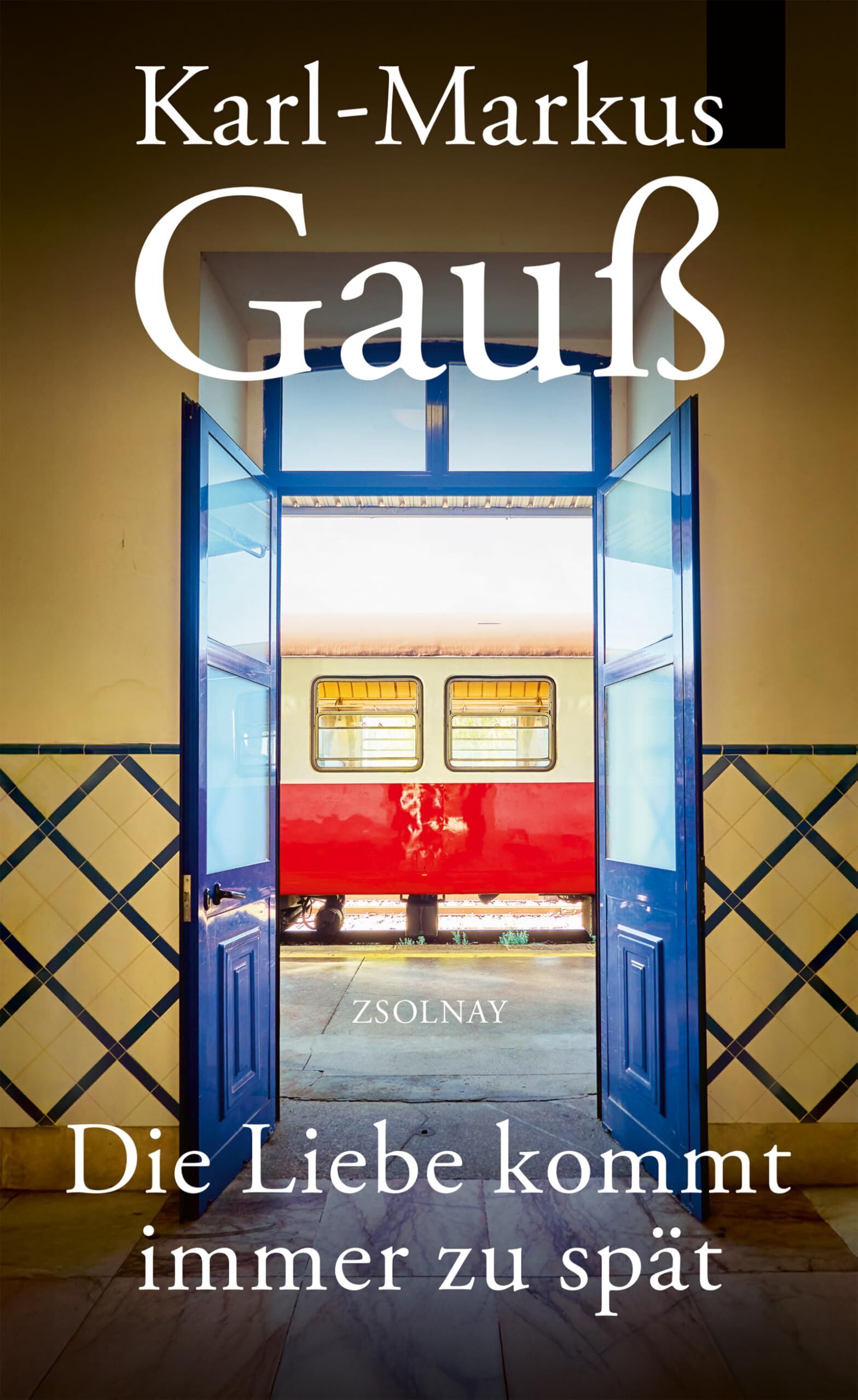 Karl-Markus Gauß - Die Liebe kommt immer zu spät - Preis vom 01.10.2026 17:08:56 h